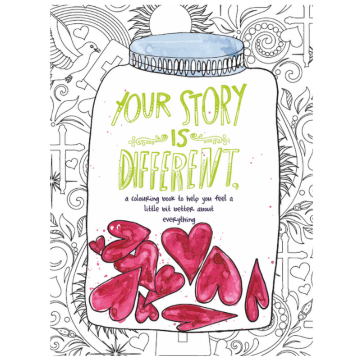 Cahier de coloriage pour adultes - Your Story Is Different